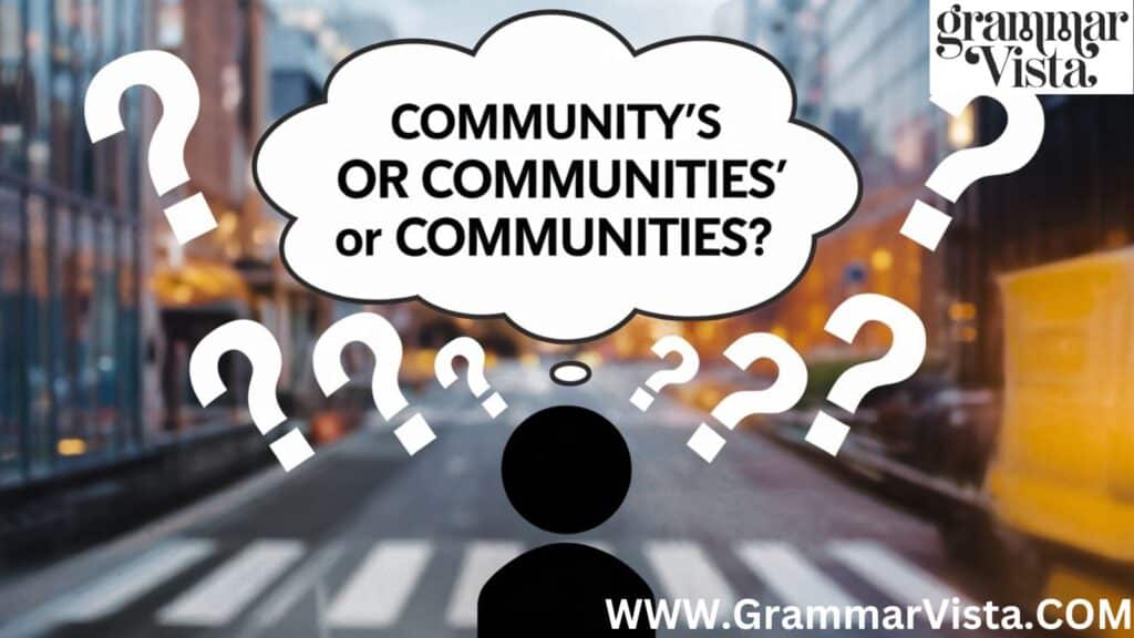 Community's," "Communities'," and "Communities.