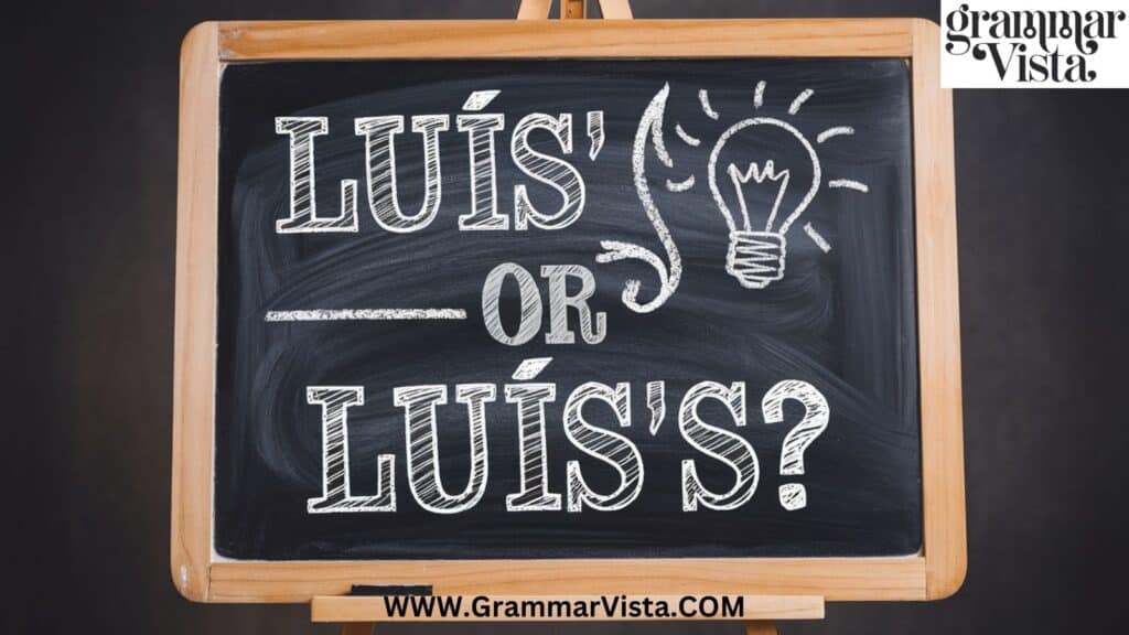 Luis’ or Luis’s