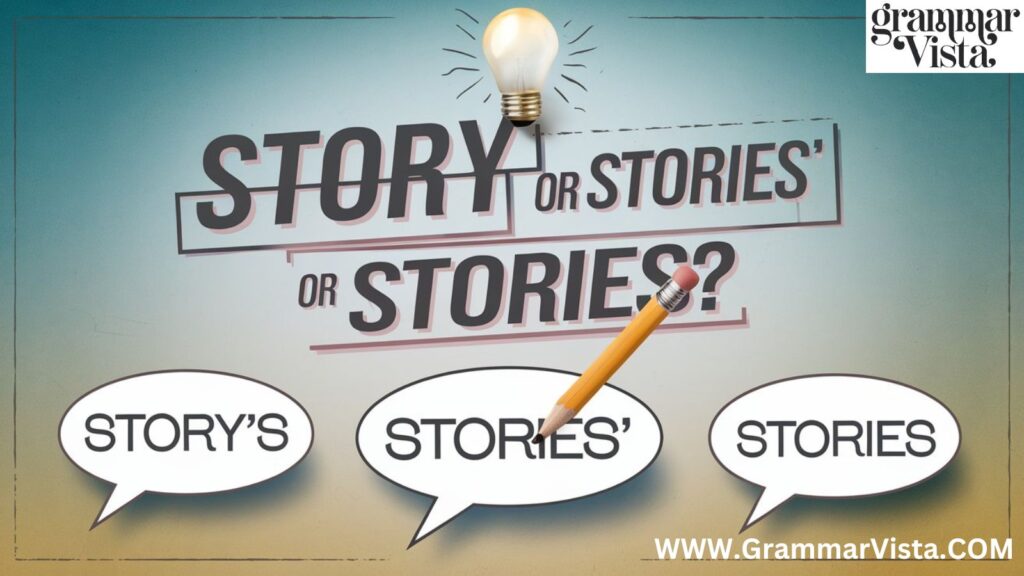 Story's or Stories' or Stories