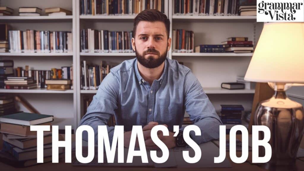 thomas's job