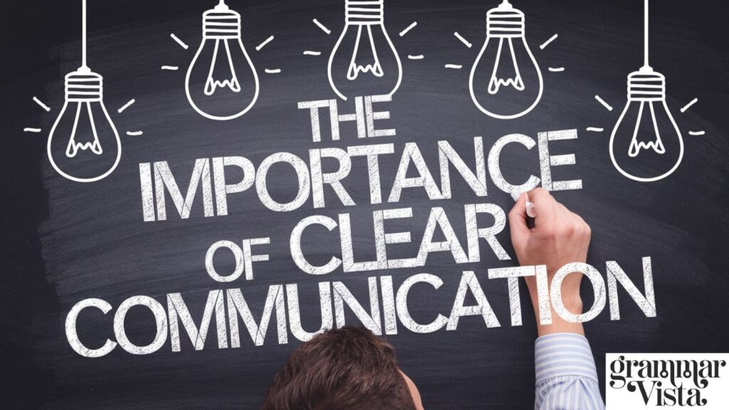 The Importance of Clear Communication