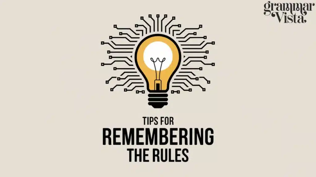 Tips for Remembering the Rules