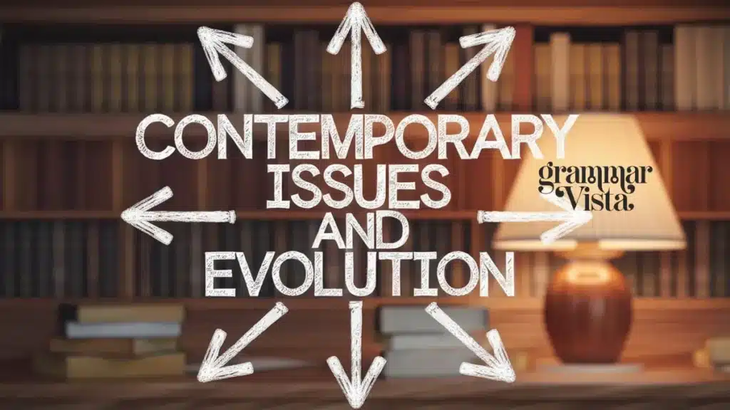 Contemporary Issues and Evolution