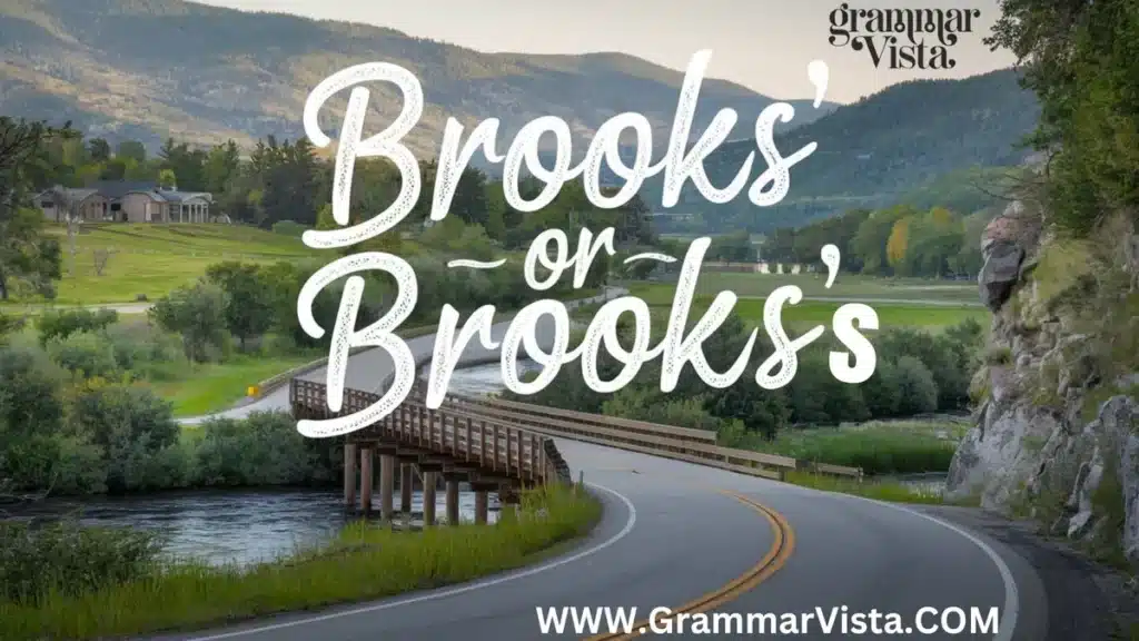 Brooks' or Brooks's?