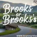 Brooks' or Brooks's?