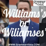 Williams's or Williamses'