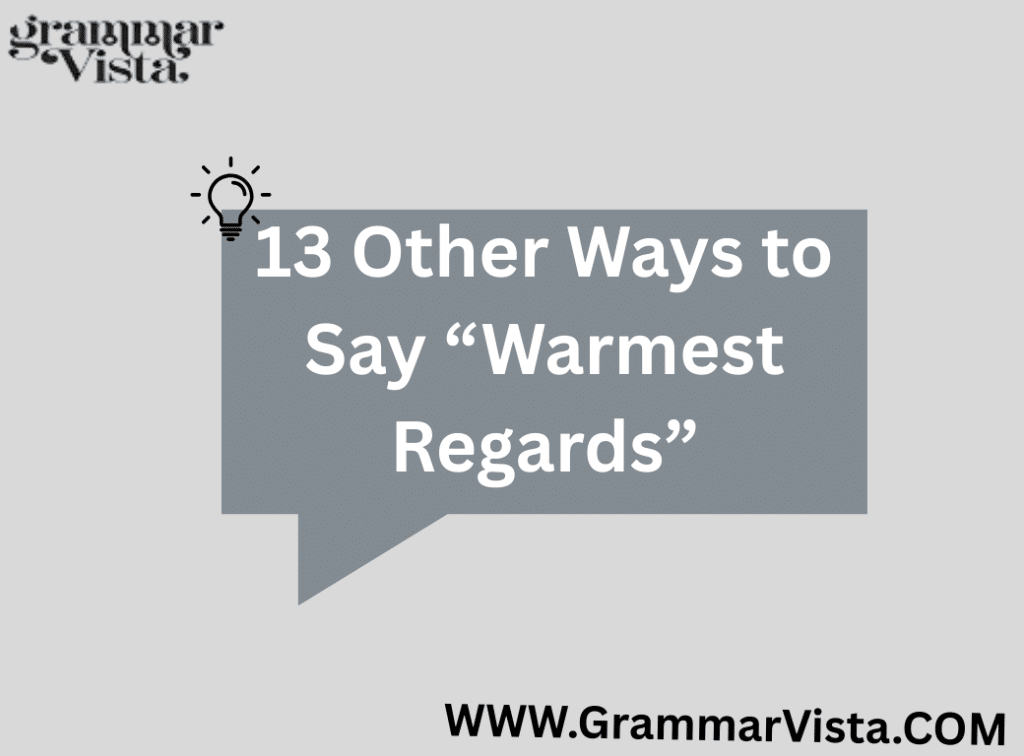 Warmest Regards