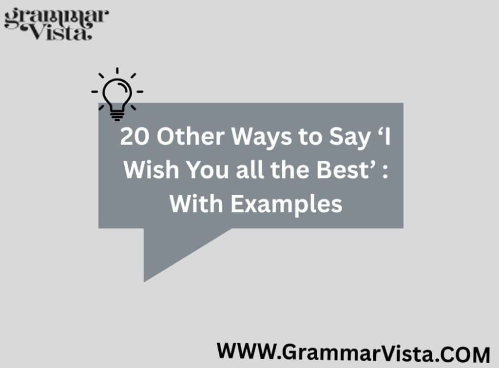 Other Ways to Say ‘I Wish You all the Best’