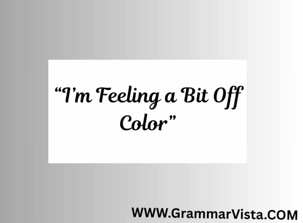 not feeling well synonyms