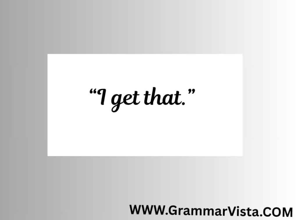 other ways to say i agree with you formally