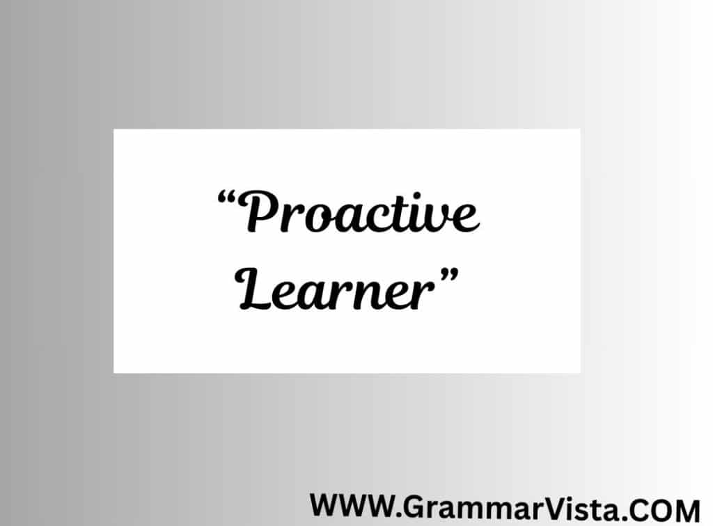 synonym for quick learner