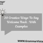 creative ways to say welcome back
