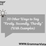 other Ways to Say Firstly, Secondly, Thirdly