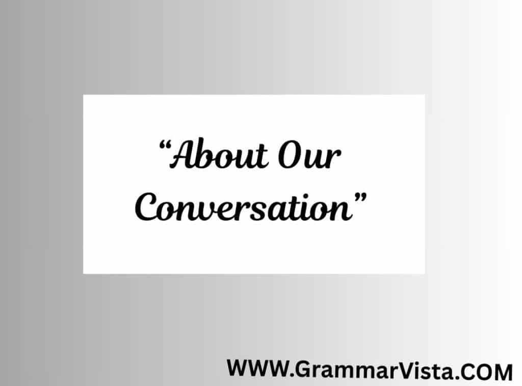 per our discussion meaning