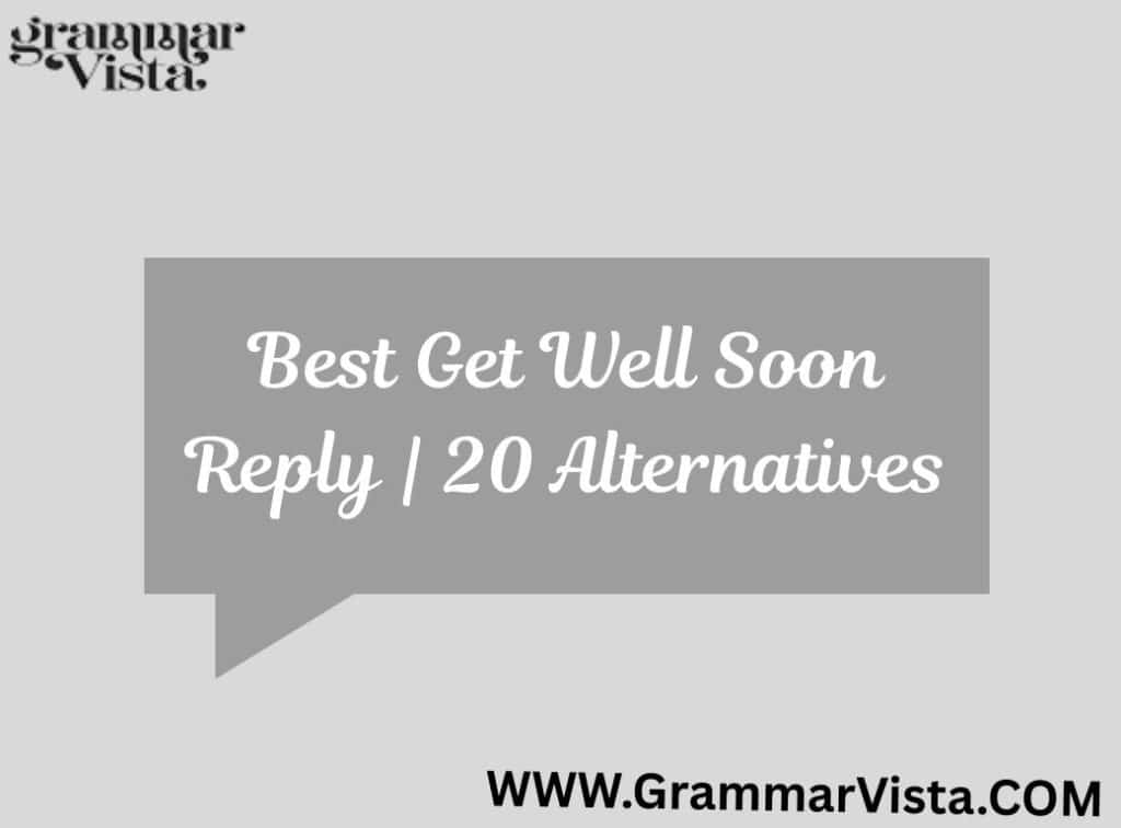 get well soon reply