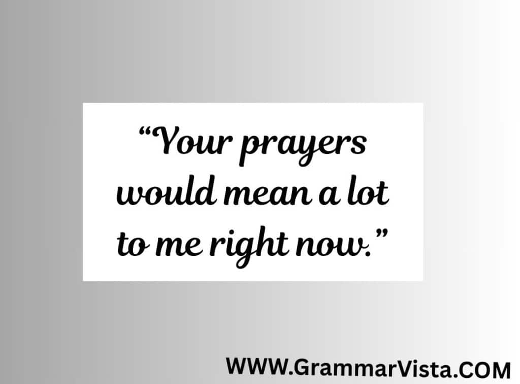 keep me in your prayers synonym