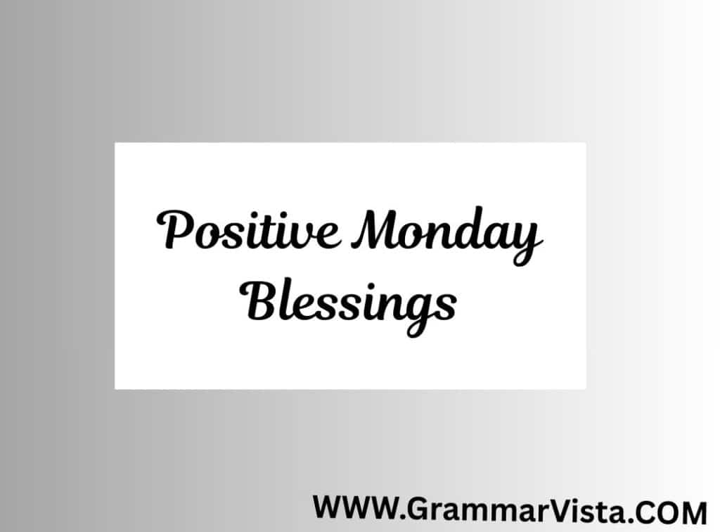 positive monday blessings