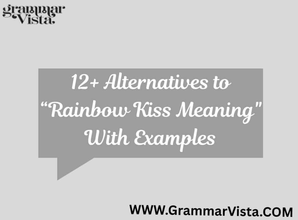 rainbow kiss meaning