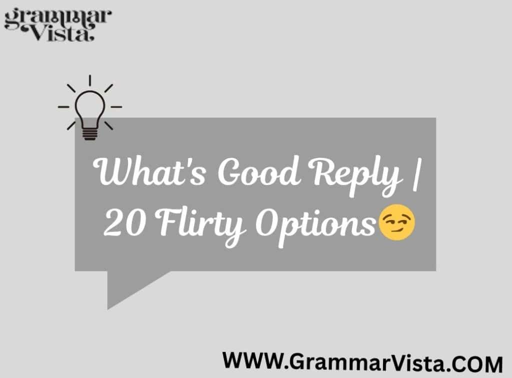what's good reply